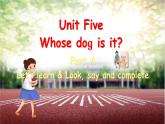 Unit 5 Whose dog is it Part A Let's learn课件+素材