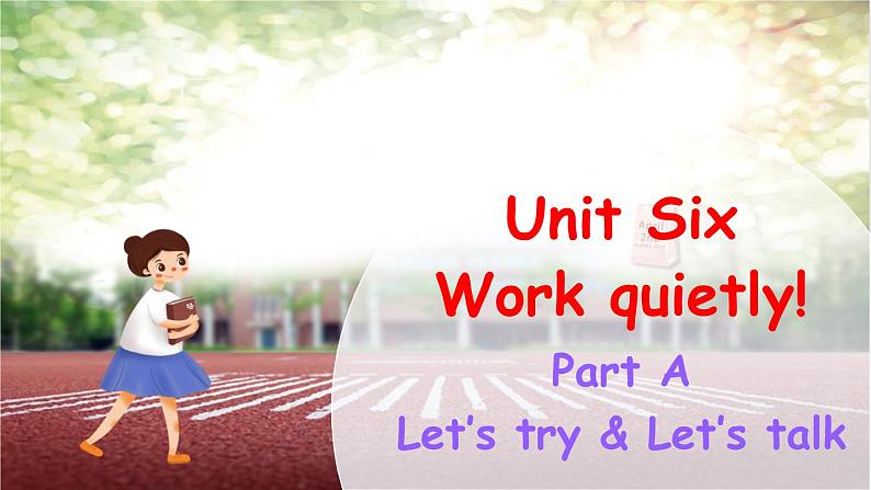 Unit 6 Work quietly Part A Let's talk课件+素材01