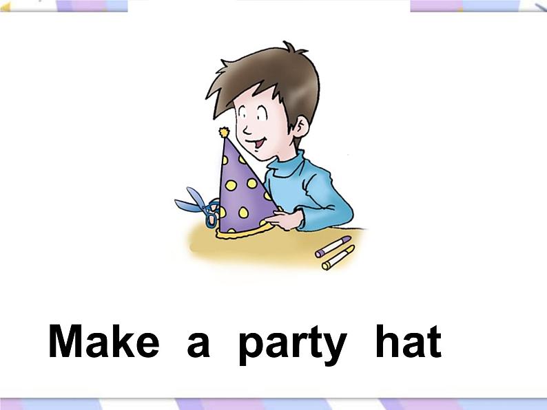 川教版三起 四下Unit4 Lesson 4 Making a Party Hat课件+音频素材07