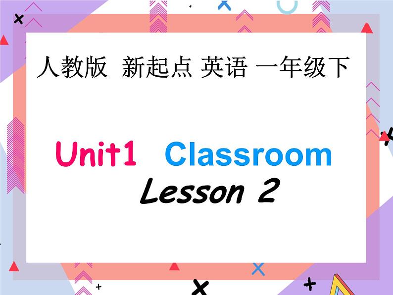 Unit1 Classroom lesson2课件01