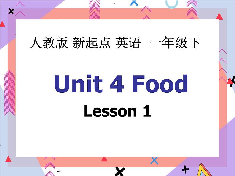 Unit 4 Food Lesson 1 （课件+教案） 101