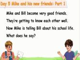 Recycle Mike’s happy days Day 5 & Day 6 课件