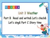 Unit 3 Weather 第6课时 PartB Read and write& Let's check& Let's sing& C Story time（课件+素材）人教版PEP版四年级英语下册