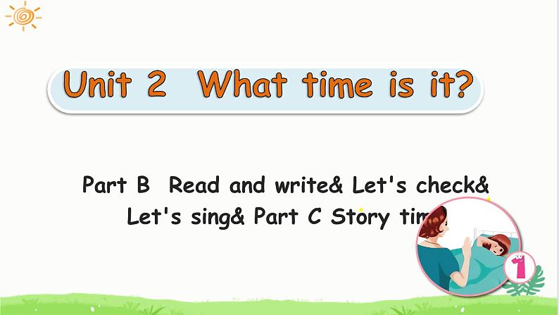 Unit 2 What time is it?B Read and write课件01