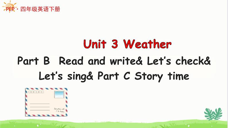 U3 第6课时 B Read and write& Let 's check& Let 's sing& C Story time第1页