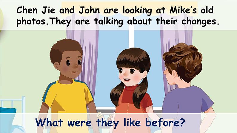 Unit 4 Then and nowB Let's try & Let's talk课件加素材08