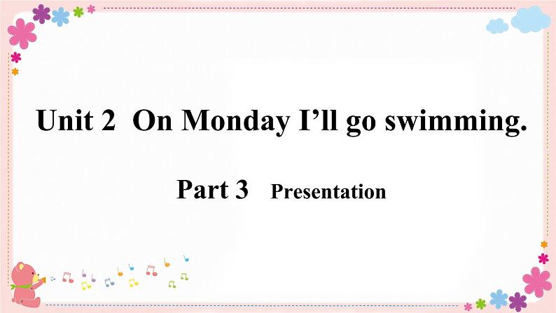 Module 3 Unit 2 On Monday I'll go swimming. 课件PPT+音视频素材07