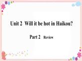 Module 4 Unit 2 Will it be hot in Haikou？ 课件PPT+音视频素材