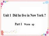 Module 9 Unit 1 Did he live in New York？ 課件PPT+音視頻素材