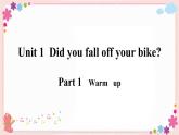 Module 10 Unit 1 Did you fall off your bike？ 课件PPT+音视频素材
