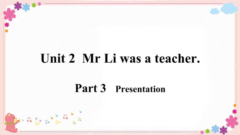 Module 2 Unit 2 Mr Li was a teacher 课件+素材08