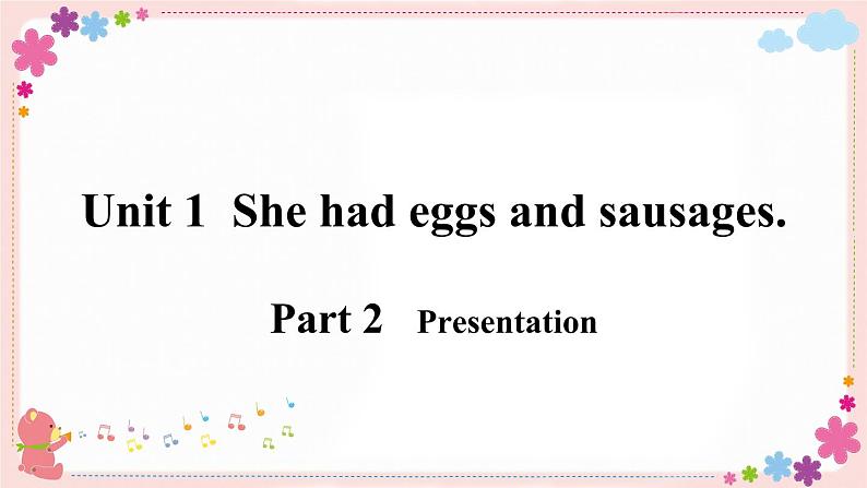 Module 3 Unit 1 She had eggs and sausages 课件+素材04