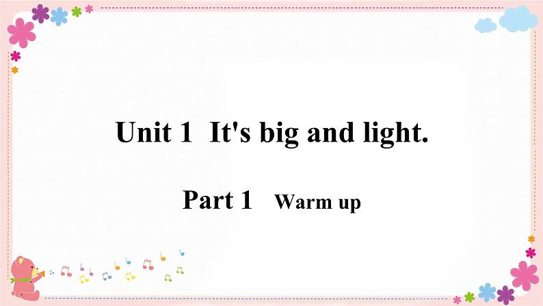 Module 5 Unit 1 It’s big and light 课件+素材02