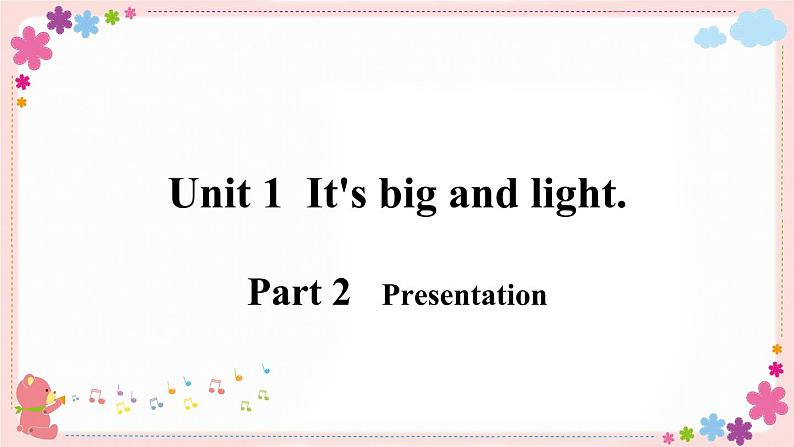 Module 5 Unit 1 It’s big and light 课件+素材04