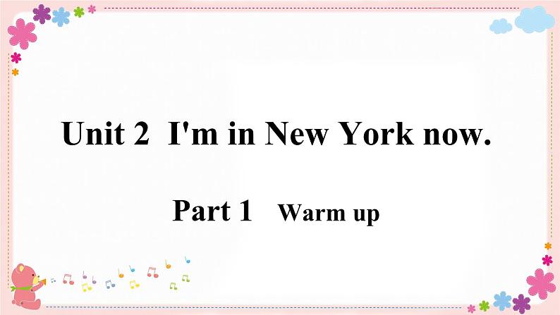 Module 10 Unit 2 I’m in New York now 课件+素材02
