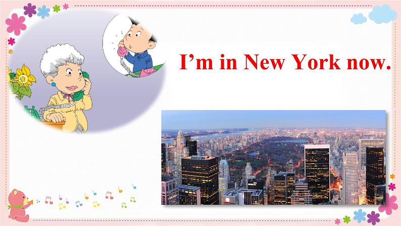 Module 10 Unit 2 I’m in New York now 课件+素材07