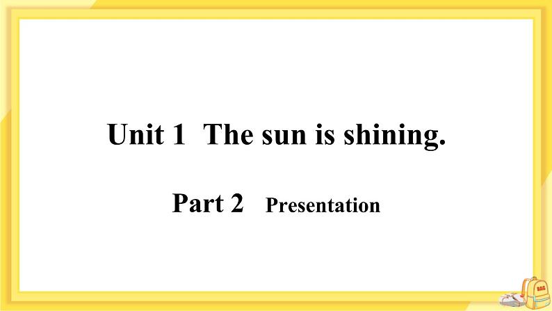 Module 3 Unit 1 The sun is shining（课件PPT+音视频素材）07