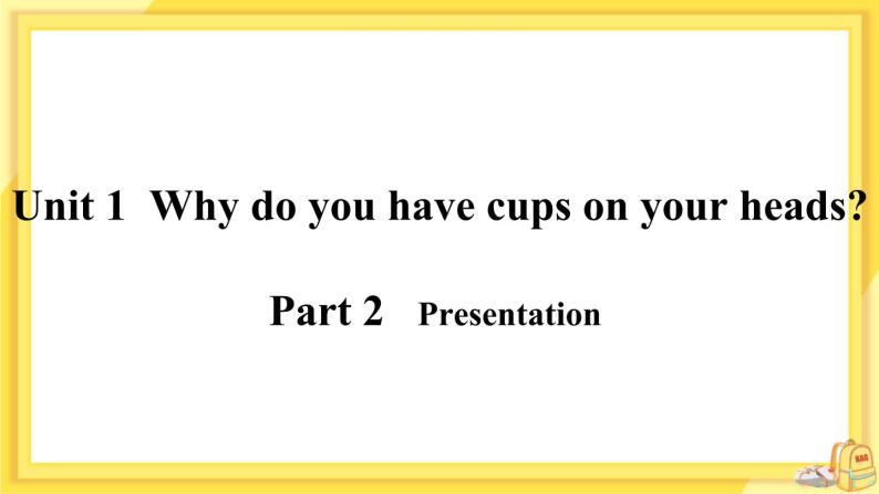 Module 8 Unit 1 Why do you have cups on your heads（课件PPT+音视频素材）08