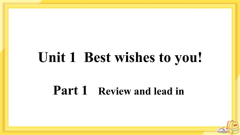 Module 9 Unit 1 Best wishes to you!（课件PPT+音视频素材）02