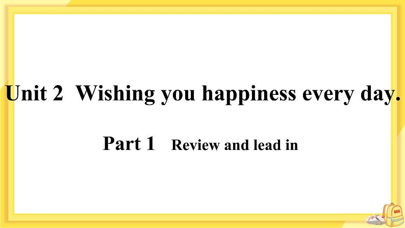Module 9 Unit 2 Wishing you happiness every day（课件PPT+音视频素材）02