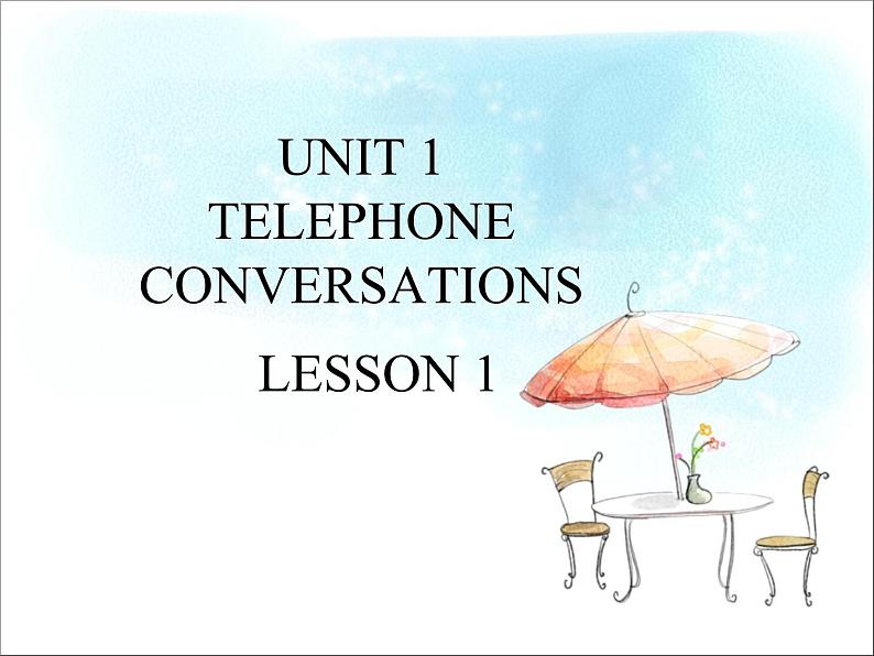 UNIT 1 TELEPHONE CONVERSATIONS LESSON 1 课件PPT第1页