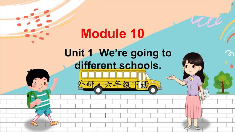 外研6英下 Module 10 Unit 1 PPT课件+教案01