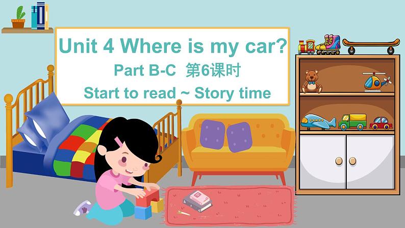 Unit 4 第6课时 B Start to read&Let 's check&Story time第1页