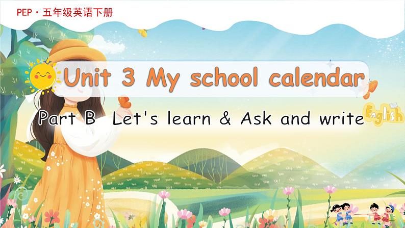 Unit 3 My school calendar B Let's learn 课件01