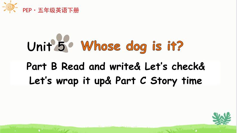 Unit 5 Whose dog is it？B Read and write 课件01