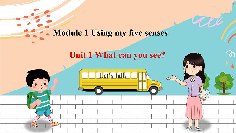 Unit 1 What can you see Let 's talk 课件第1页