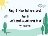 人教版PEP六年级下册Unit 1 How tall are you  Part C 第1课时 PPT精品课件+素材