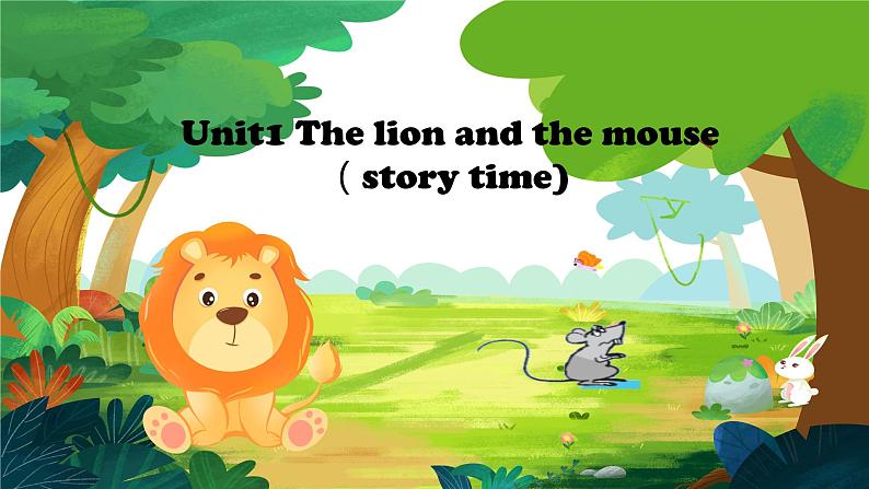 六年级下Unit1 The lion and the mouse(storytime)课件PPT01