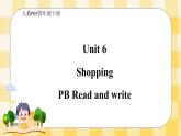 Unit 6 Shopping PB Read and write(公开课）课件+教案+动画素材 含flash素材