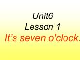【鲁科版】英语三下：Unit 6《Lesson 1 It’s Seven o’clock》ppt课件（1）教案