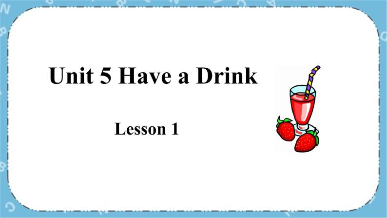 三年级下册英语课件-Unit 5 Have a Drink重大版 (3)01