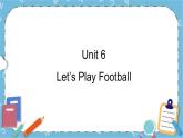 三年级下册英语课件-Unit 6 Let's Play Football Lesson 2 （3)∣重大版