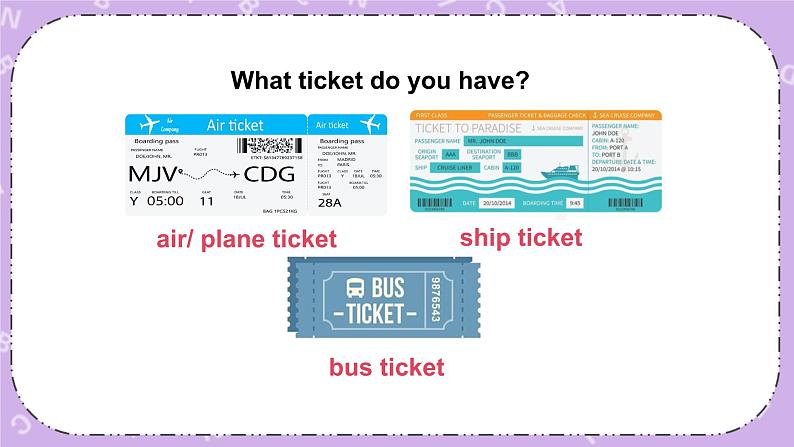 Unit 11  Do you have a ticket 第1课时（Part A，Part B）课件+教案+素材06