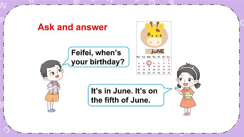 Unit 5  When’s your birthday第2课时（Part C, Part D）课件+教案+素材06