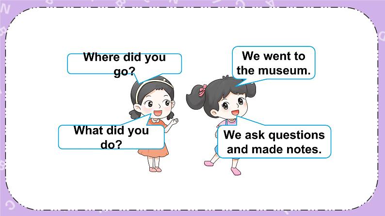 Unit 12  Where did you go第2课时（Part C，Part D）课件+教案+素材08