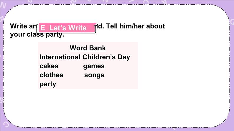 Unit 8 International Children’s Day 第3课时（Part E，Part F）课件+教案+素材08