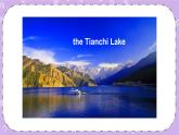 Module 6 Unit 2 She visited the Tianchi Lake. 课件+教案+素材