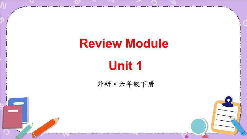 Review Module Unit 1第1课时 课件+教案01