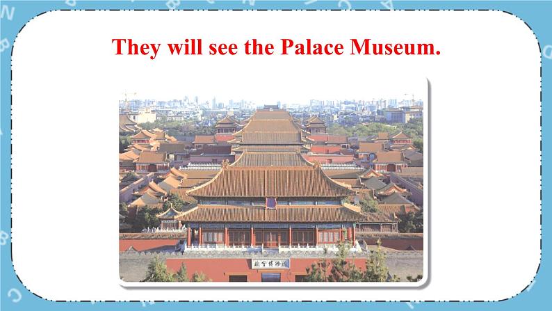 Lesson 9 The Palace Museum课件+教案+素材06