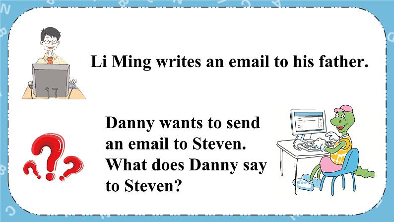 Lesson 17 Danny’s Email课件+教案+素材03