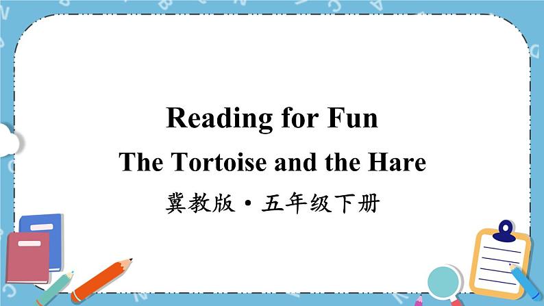 The Tortoise and the Hare课件+素材01