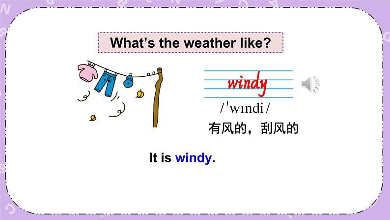 Module 7 Unit 2 Unit 2 It’s warm today第1课时 课件+教案+素材07