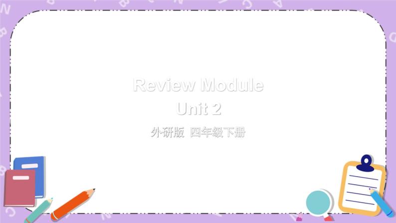 Review Module Unit 2 课件+教案01