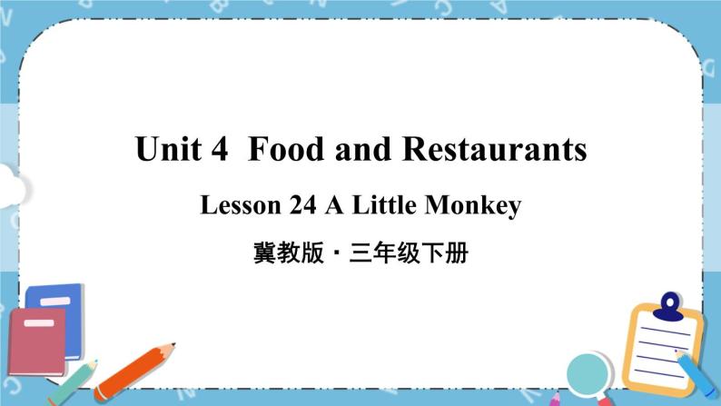 Lesson 24 A little Monkey课件+教案+素材01