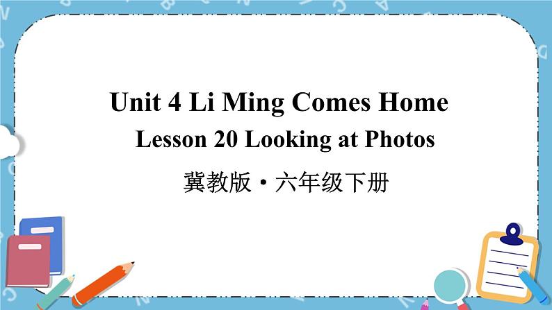 Lesson 20 Looking at Photos课件第1页