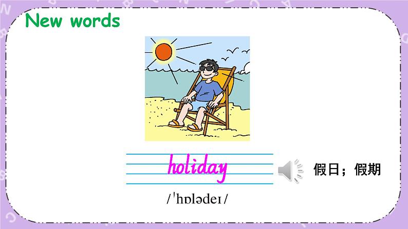 Module 2 Unit 6 Holidays 课件＋教案＋素材04